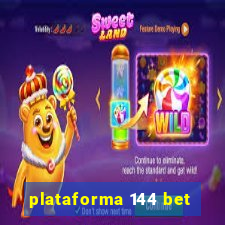 plataforma 144 bet